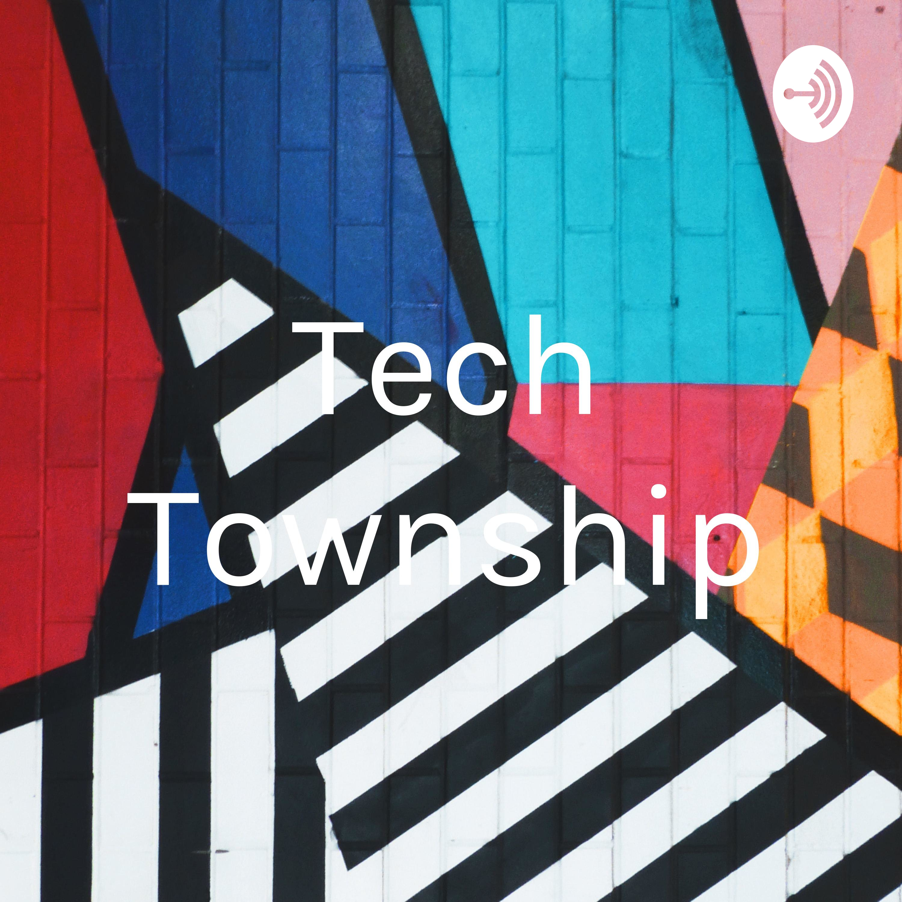 Tech Township Introduction