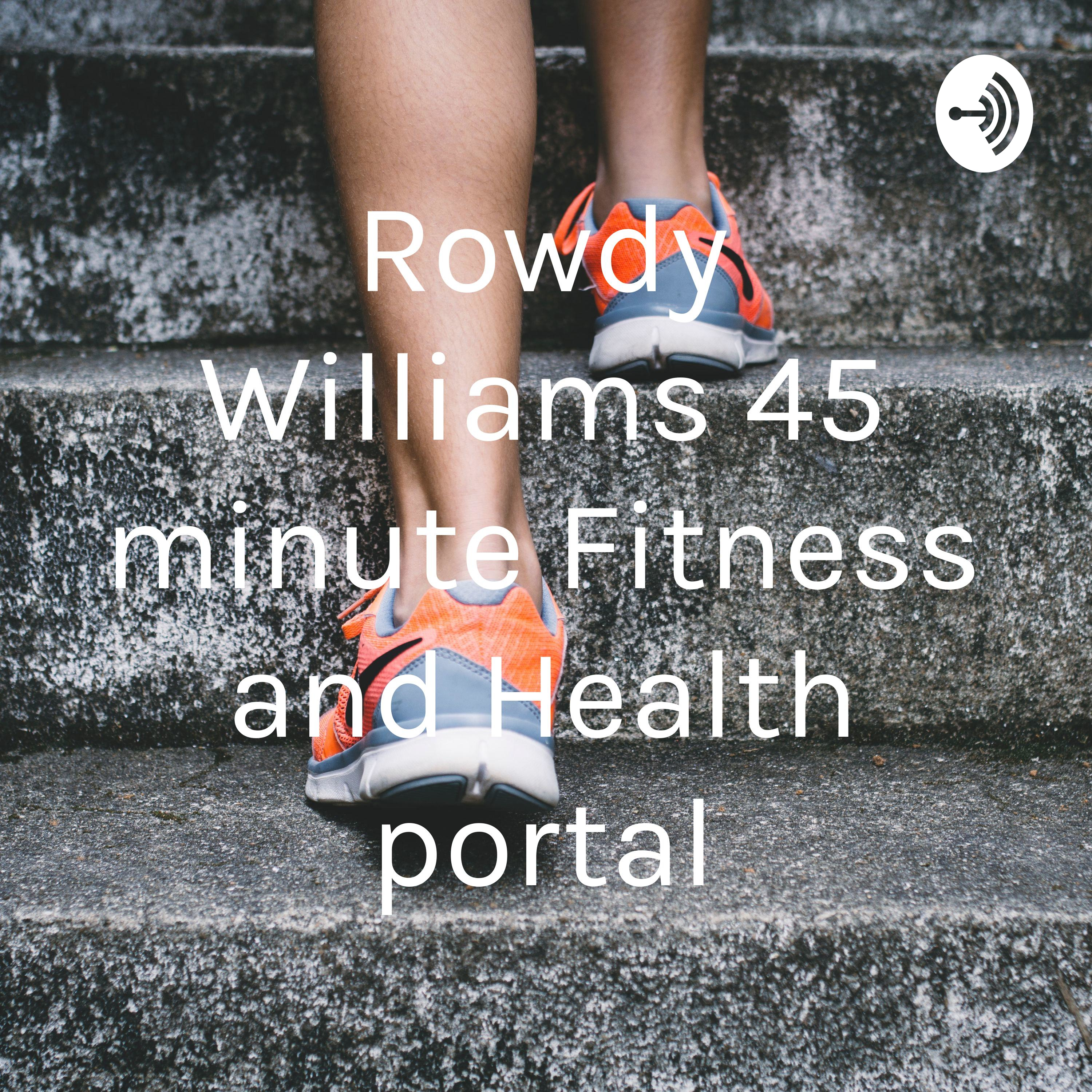 Rowdy Williams - Who is he?