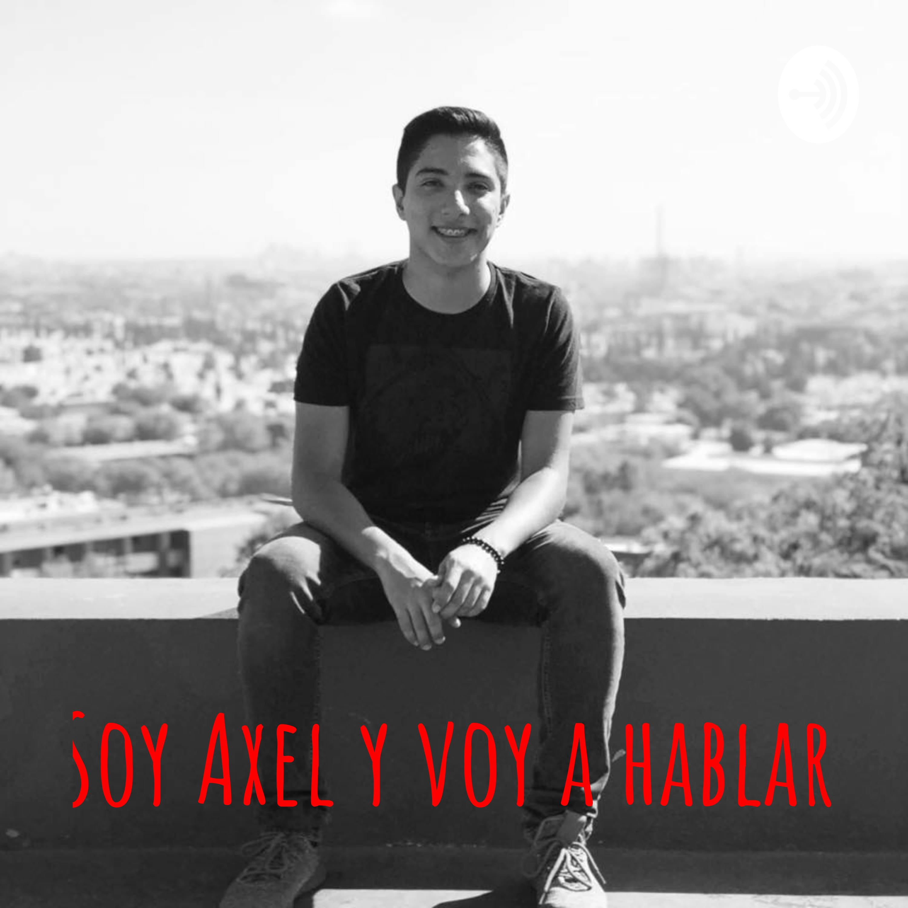 Soy Axel y voy a hablar #5- La filosofia de Yes Theory