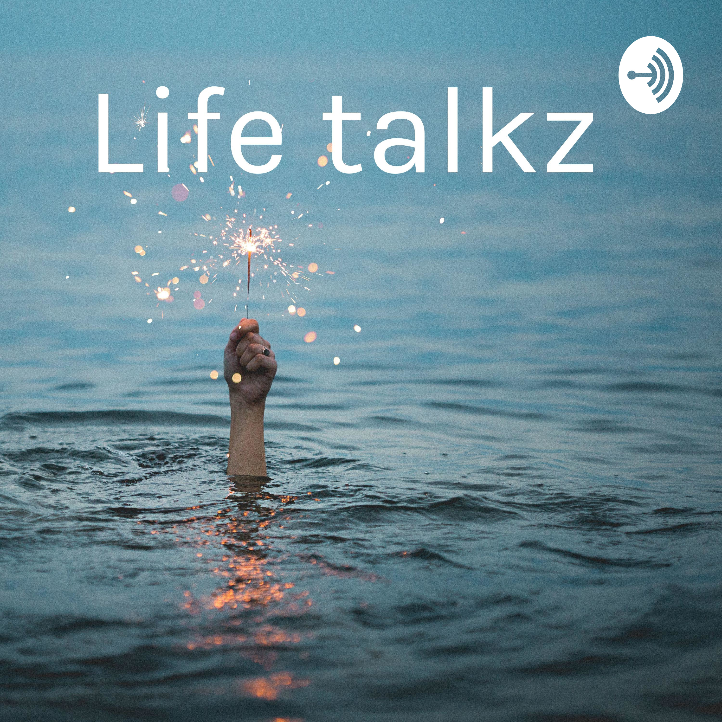 Life Talkz 3