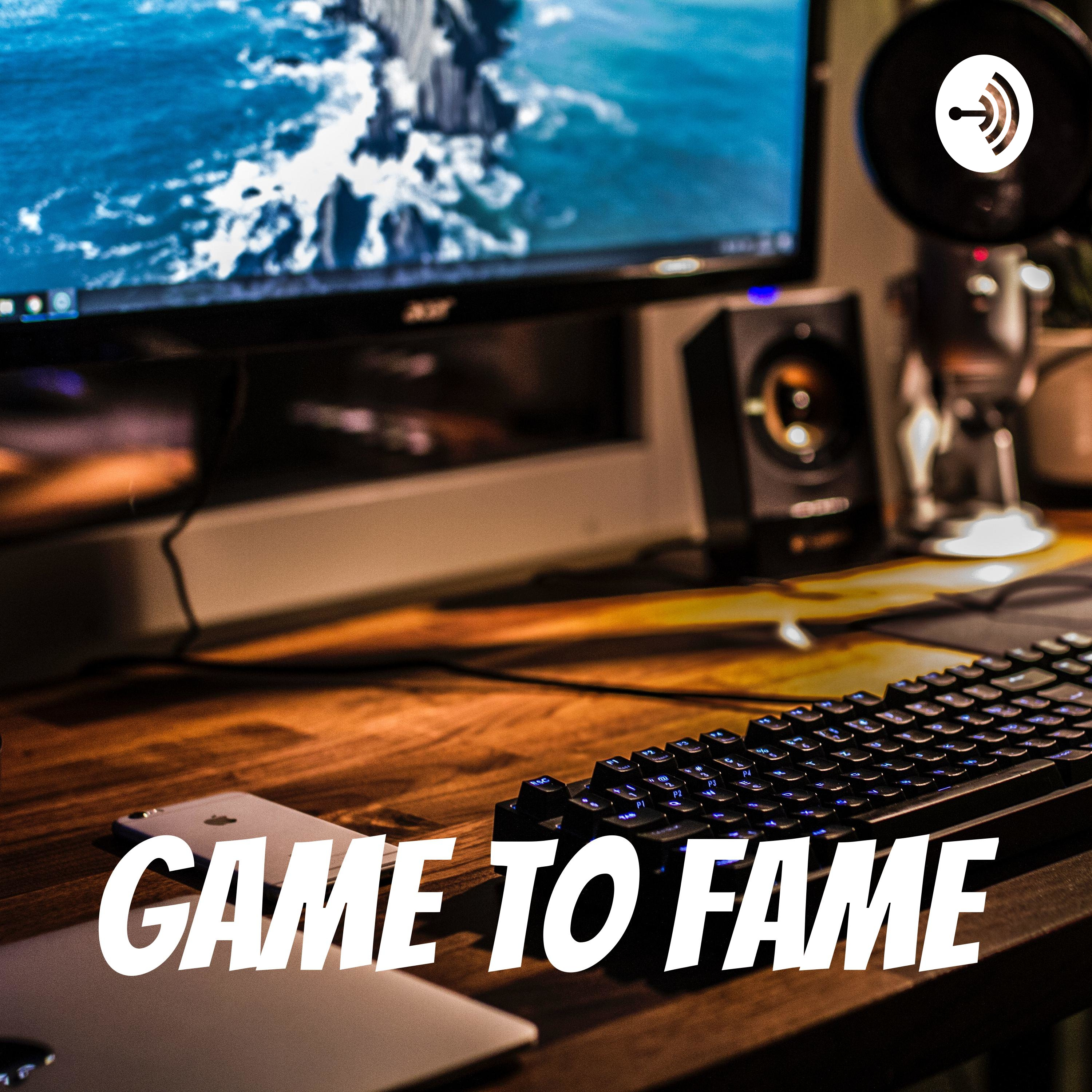 Game to Fame Ep.4 "Time to Move On"