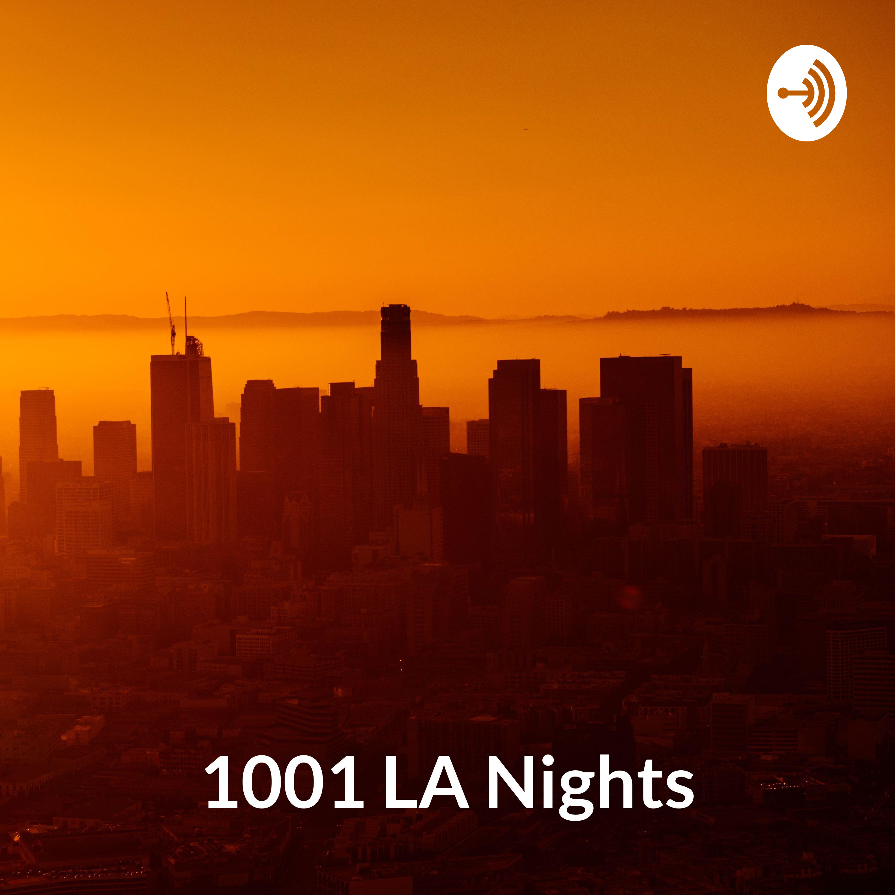 1001 LA Nights 1001 LA Nights