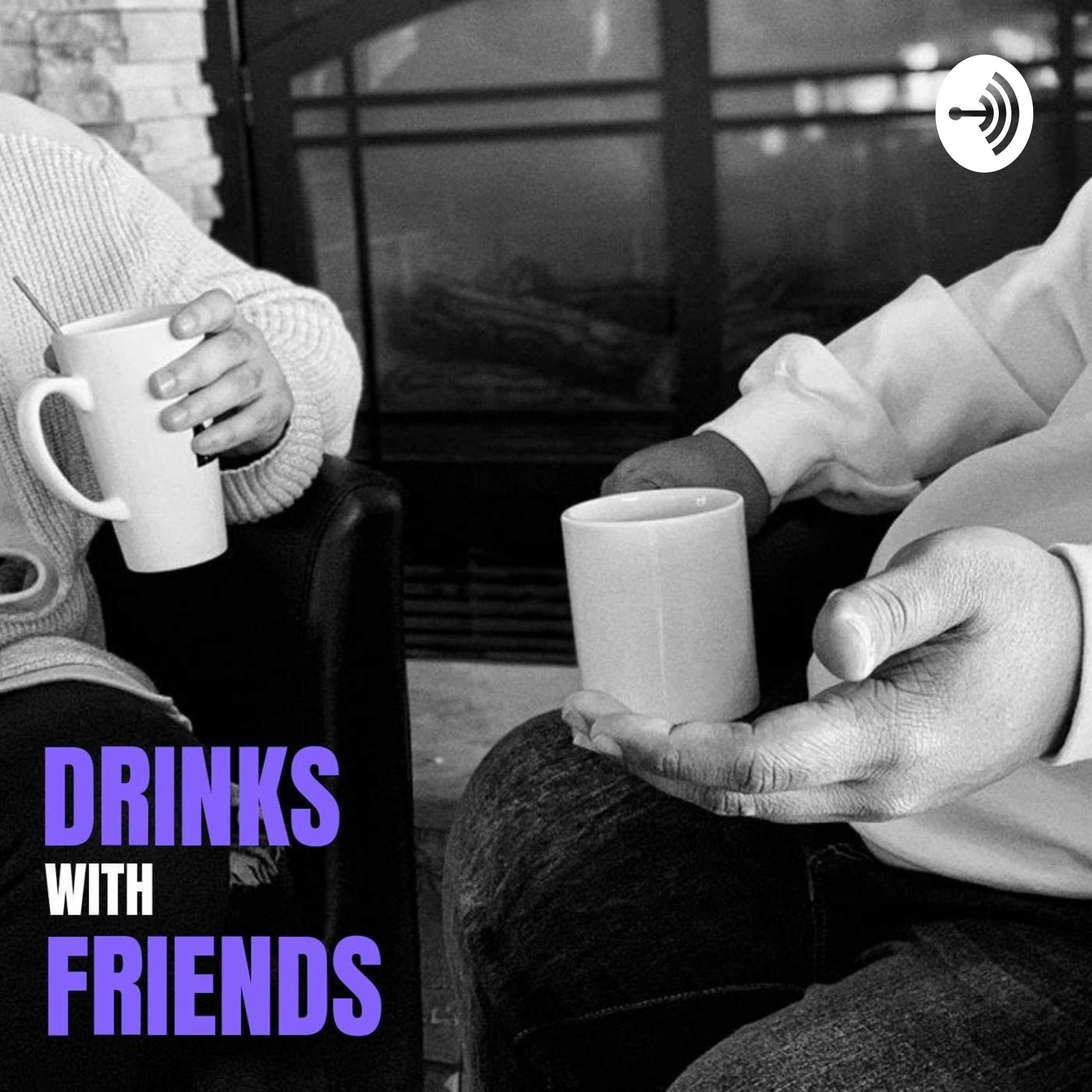 Drinks with Friends: When They See Us