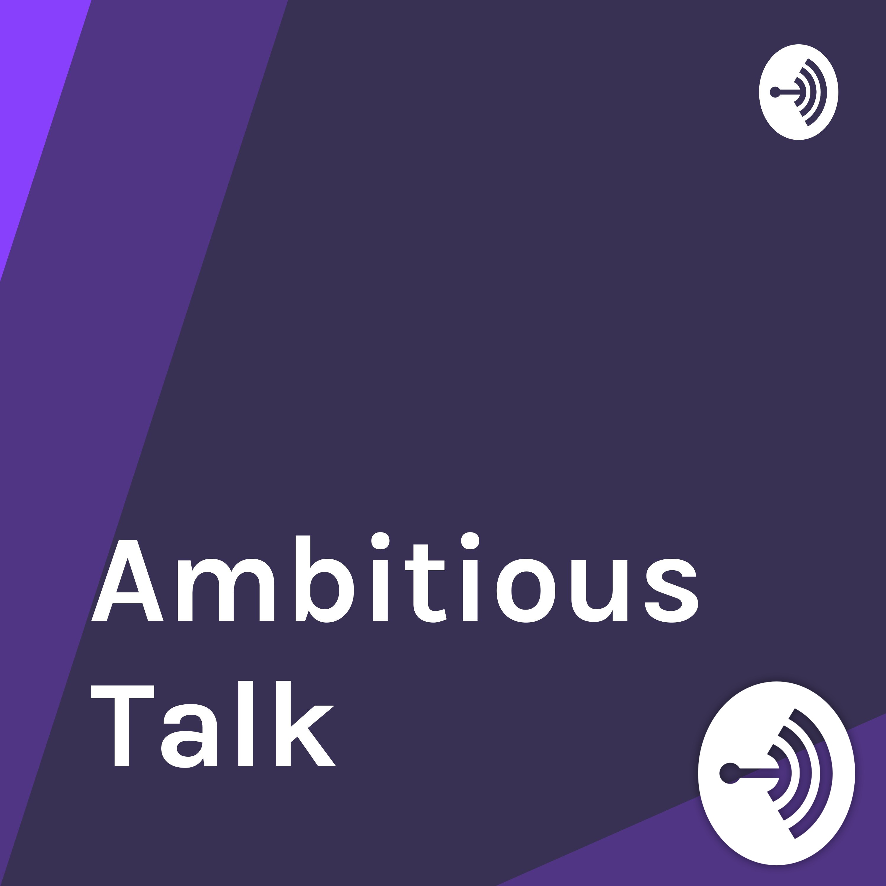 Ambitious Talk Intro