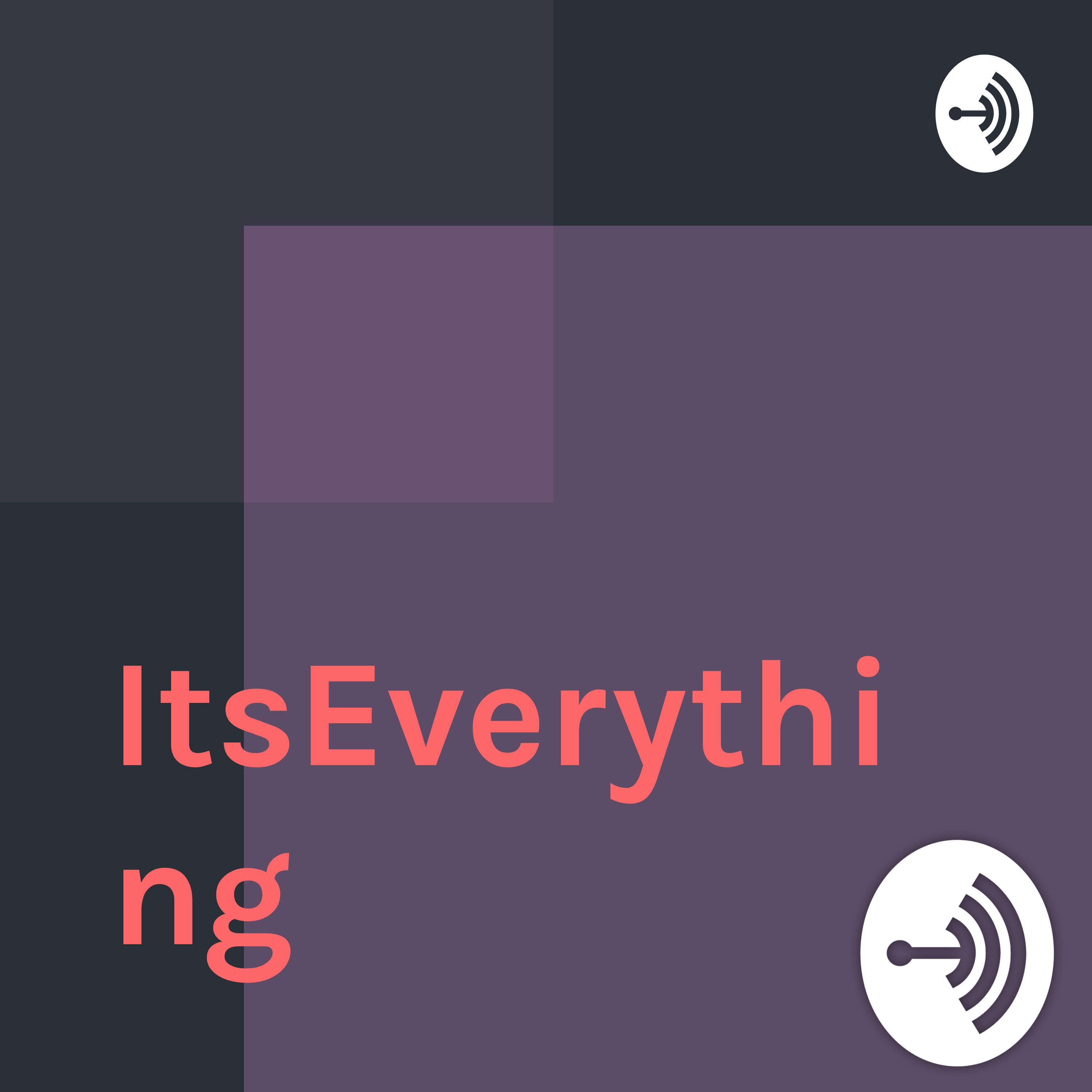 ItsEverything