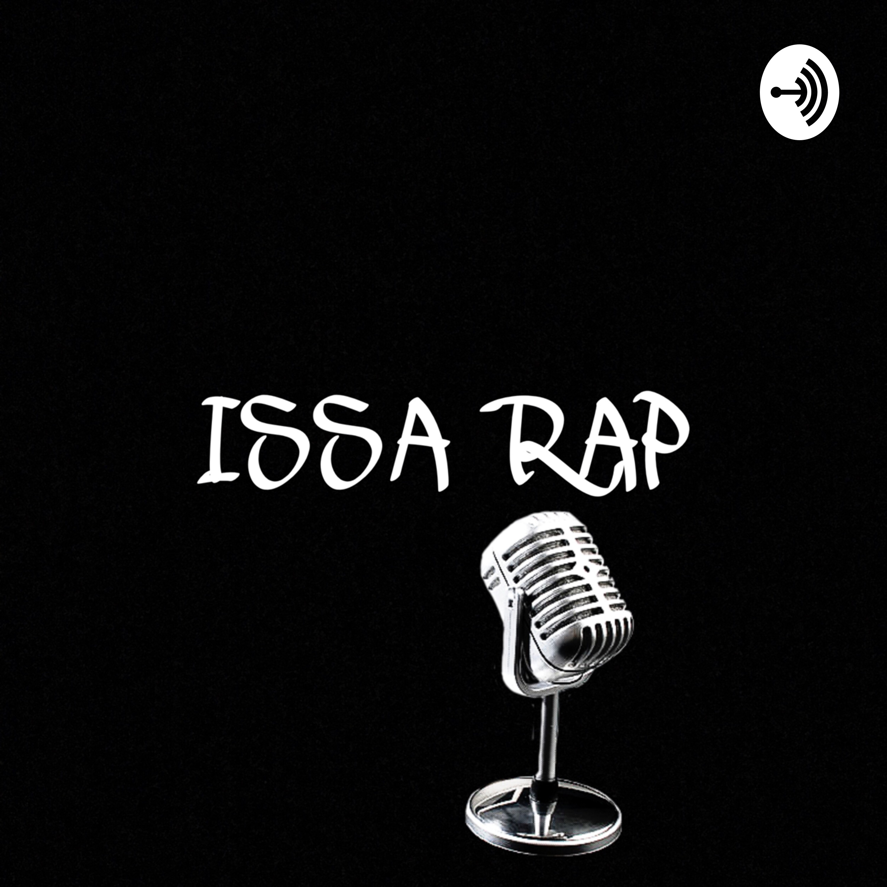 Issa Rap - Episode 17