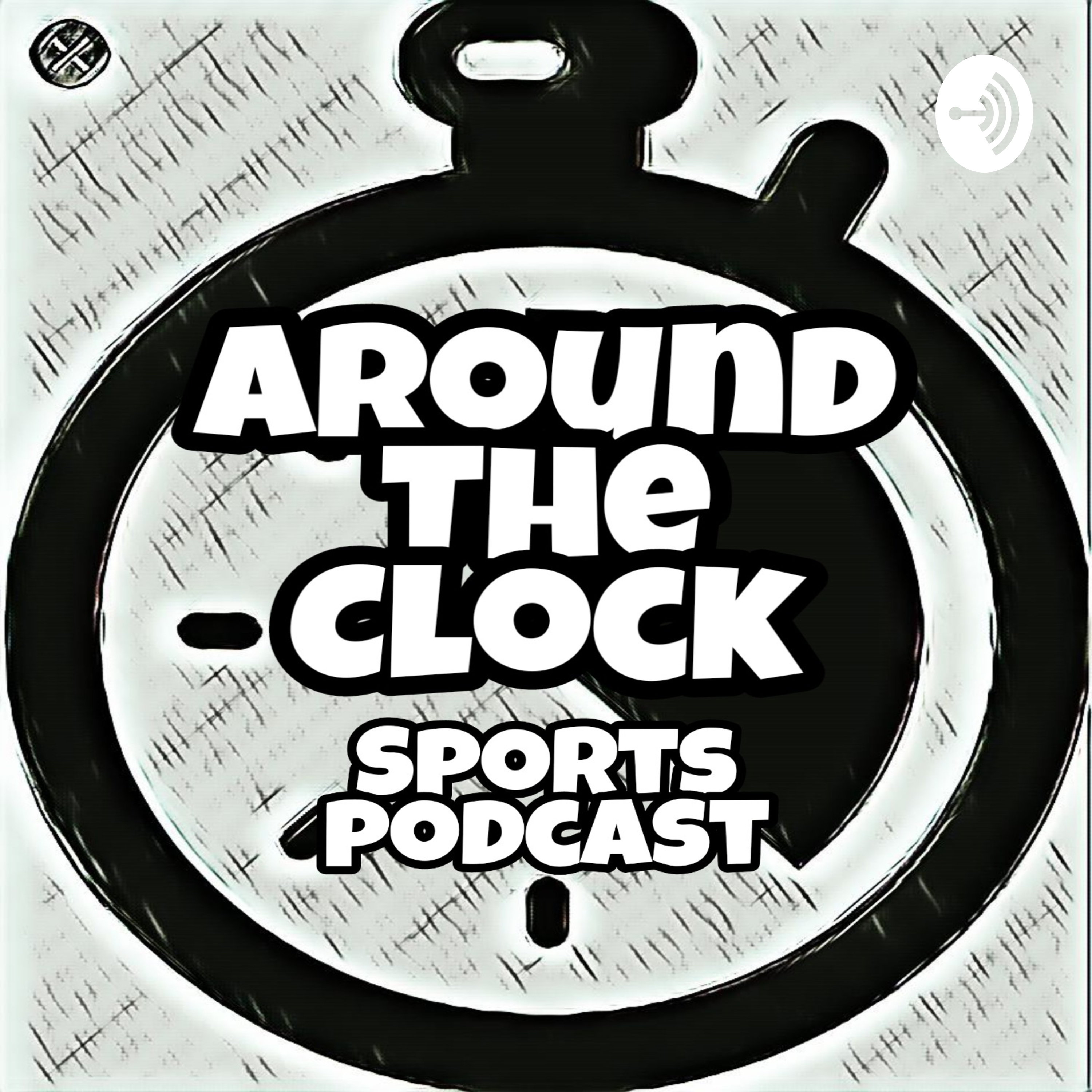 Around The Clock Ep#7| 2019 NFL Draft Preview