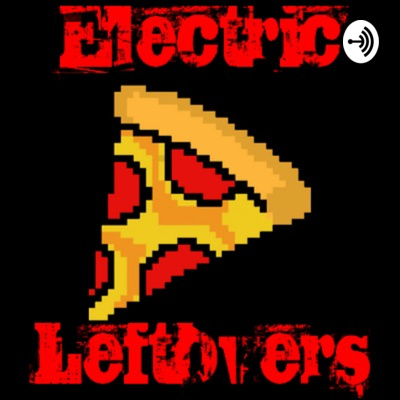 Electric Leftovers