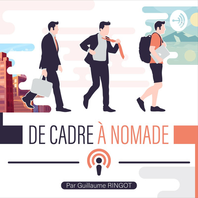 De Cadre à Nomade