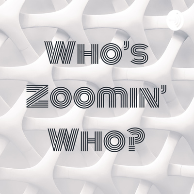 Who's Zoomin' Who?