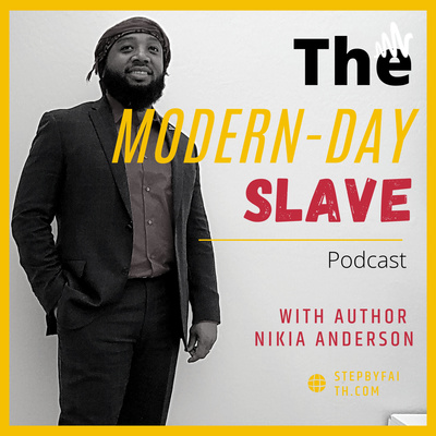 The Modern-Day Slave Podcast