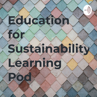 Education for Sustainability Learning Pod