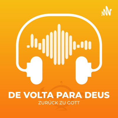 De volta para Deus | Zurück zu Gott