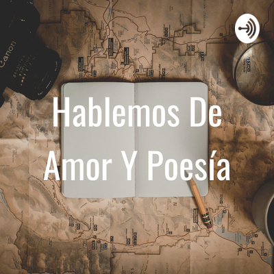 Hablemos De Amor Y Poesía