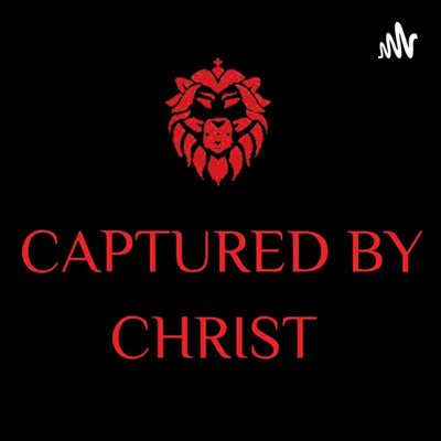 Captured by Christ