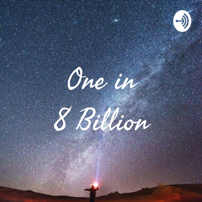 One in 8 Billion