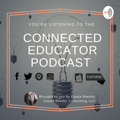 The Connected Educator Podcast