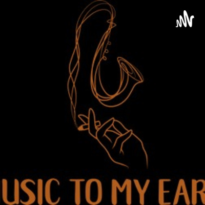 Music To My Ears