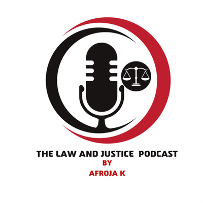 The Law And Justice Podcast