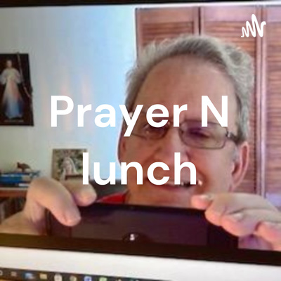 Prayer N lunch