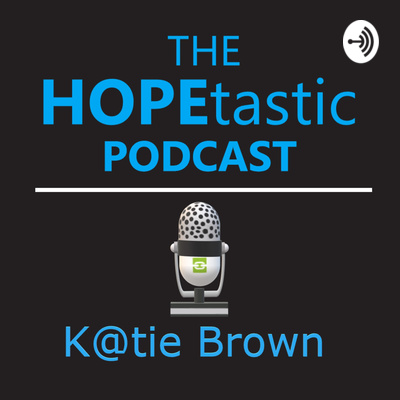 The HOPEtastic PODcast