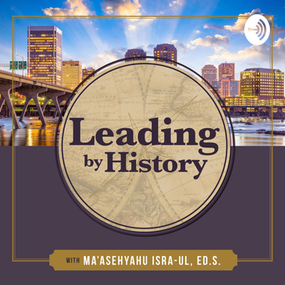 Leading By History