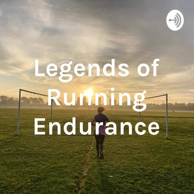 Legends of Running Endurance