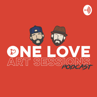 One Love Art Sessions Podcast