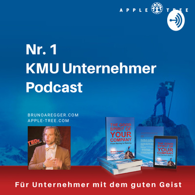 Nr. 1 KMU Unternehmer Podcast Swiss-Optimizer:Bruno Aregger:Keynote-Speaker:Mentor:Bestseller-Autor