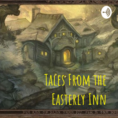 Tales From the Easterly Inn