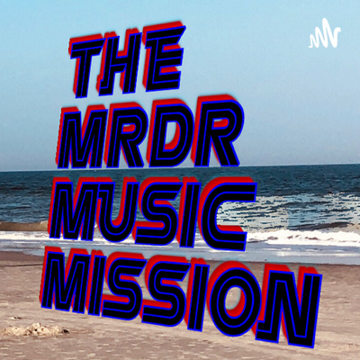 The MRDR Music Mission
