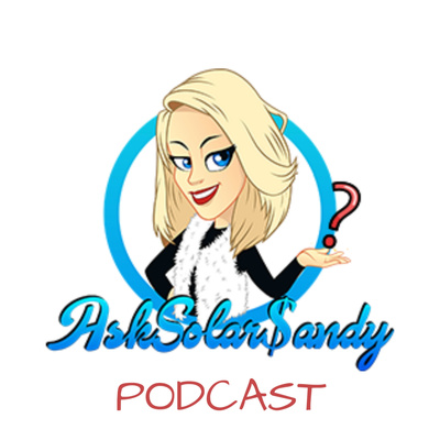 Ask Solar Sandy Podcast