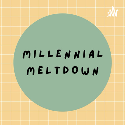 Millennial Meltdown 