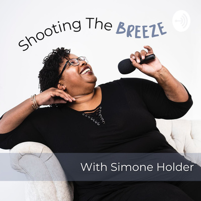 Shooting the Breeze with Simone Holder