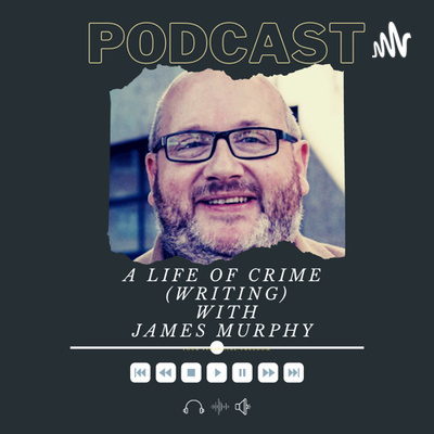 A Life of Crime (Writing) with James Murphy