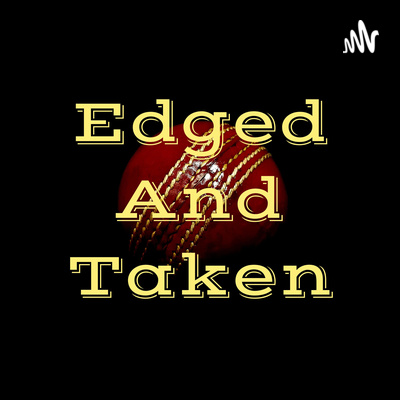 Edged And Taken