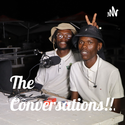 The Conversations Podcast!!!