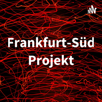 Frankfurt-Süd Projekt