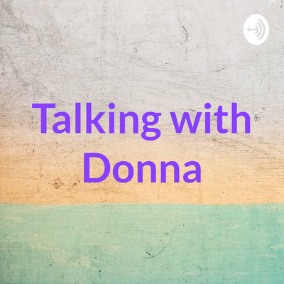 Talking with Donna