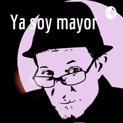 Ya soy mayor