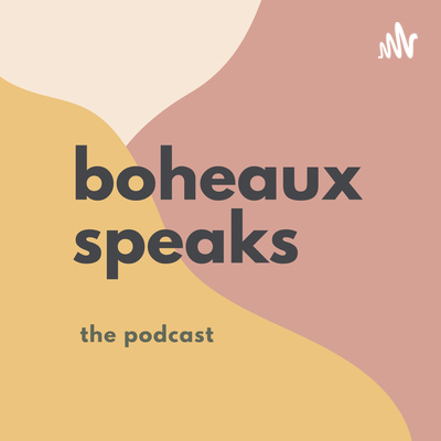 Boheaux Speaks by Chanell Nicole