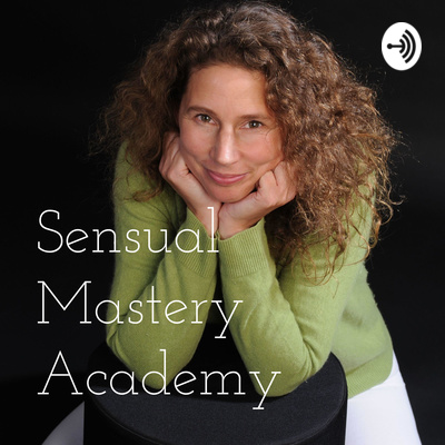 Sensual Mastery Academy