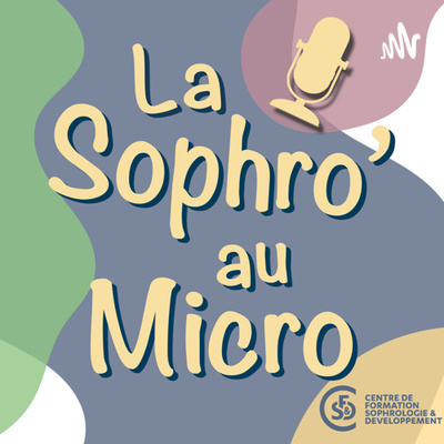 La Sophro au micro