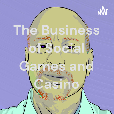 The Business of Social Games and Casino