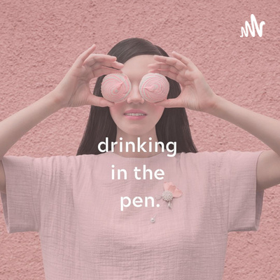 Drinking in the Pen