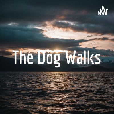 The Dog Walks