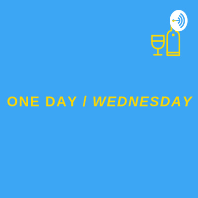 One Day Wednesday Wine & Friends 🍷