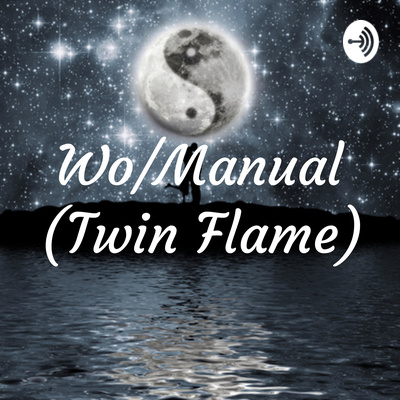 Wo/Manual (Twin Flame)