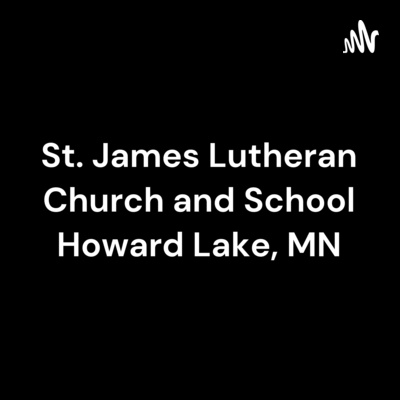 St. James Lutheran Church and School Howard Lake, MN