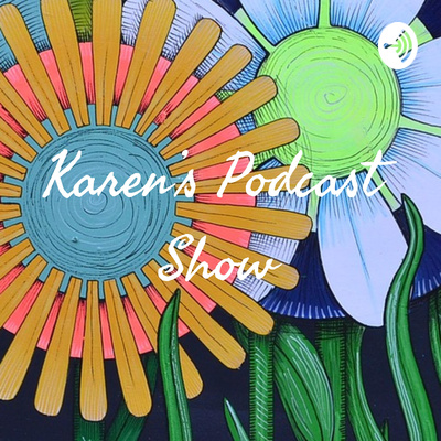 Karen's Podcast Show